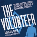 The Volunteer by Michael Ross