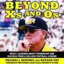 Beyond Xs and Os by Hayden Fry