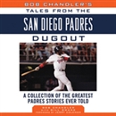 Bob Chandler's Tales from the San Diego Padres Dugout by Bill Swank