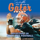 Danny Wuerffel's Tales from the Gator Swamp by Danny Wuerffel