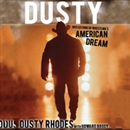 Dusty: Reflections of Wrestling's American Dream by Howard Brody