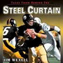 Tales From Behind The Steel Curtain by Jim Wexell