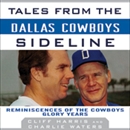 Tales from the Dallas Cowboys Sideline by Cliff Harris