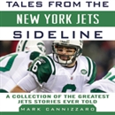 Tales from the New York Jets Sideline by Mike Cannizzaro