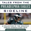 Tales from the Philadelphia Eagles Sideline by Gordon Forbes