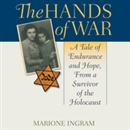 The Hands of War by Marione Ingram