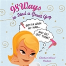 98 Ways to Find a Great Guy by Elizabeth Paulson