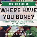 Boston Celtics by Michael D. McClellan