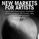 New Markets for Artists by Brainard Carey