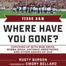 Texas A & M by Rusty Burson