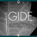 Autumn Leaves by Andre Gide