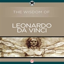 Wisdom of Leonardo da Vinci by Leonardo da Vinci