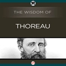 Wisdom of Thoreau by The Wisdom Series