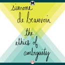 Ethics of Ambiguity by Simone de Beauvoir