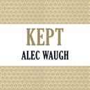 Kept by Alec Waugh