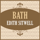 Bath by Edith Sitwell