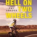 Hell on Two Wheels by Amy Snyder