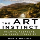 The Art Instinct: Beauty, Pleasure, and Human Evolution by Denis Dutton