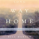 Long Way Home: On the Trail of Steinbeck's America by Bill Barich