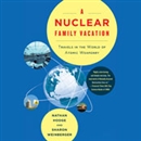 A Nuclear Family Vacation by Nathan Hodge