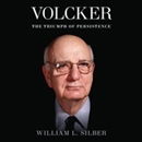 Volcker: The Triumph of Persistence by William L. Silber