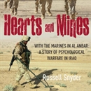 Hearts and Mines: With the Marines in al Anbar by Russell Snyder