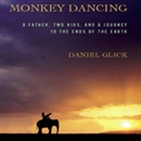 Monkey Dancing by Daniel Glick