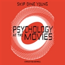 Psychology at the Movies by Skip Dine Young