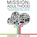 Mission Adulthood by Hannah Seligson