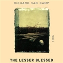 The Lesser Blessed by Richard Van Camp