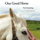 One Good Horse by Tom Groneberg