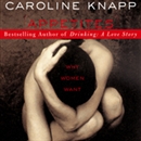Appetites: Why Women Want by Caroline Knapp