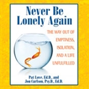 Never Be Lonely Again by Pat Love