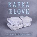 Kafka in Love by Jacqueline Raoul-Duval