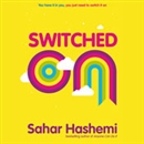 Switched On by Sahar Hashemi