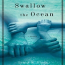 Swallow the Ocean: A Memoir by Laura M. Flynn