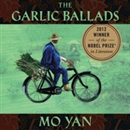 Garlic Ballads by Mo Yan