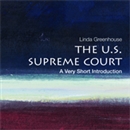The U.S. Supreme Court: A Very Short Introduction by Linda Greenhouse