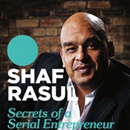 Secrets of a Serial Entrepreneur by Shaf Rasul