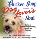 Chicken Soup for the Dog Lover's Soul by Jack Canfield