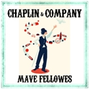 Chaplin and Company by Mave Fellowes