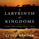 Labyrinth of Kingdoms by Steve Kemper