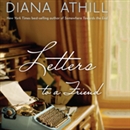Letters to a Friend by Diana Athill