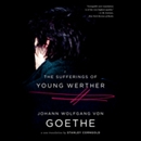 The Sufferings of Young Werther by Johann Wolfgang Goethe