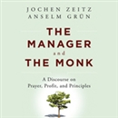 The Manager and the Monk by Jochen Zeitz