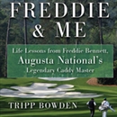 Freddie & Me by Tripp Bowden