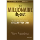 The Millionaire Dropout by Vince Stanzione