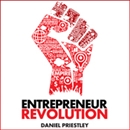 Entrepreneur Revolution by Daniel Priestley