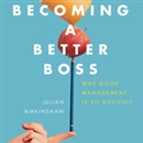 Becoming a Better Boss by Julian Birkinshaw