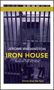 Iron House by Jerome Washington